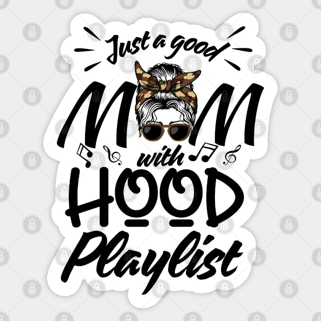 Just a Good Mom with Hood Playlist-Meme Sticker by Prints.Berry